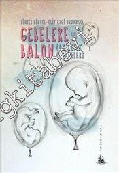 Gebelere Balon: Hamilelik Hurafeleri