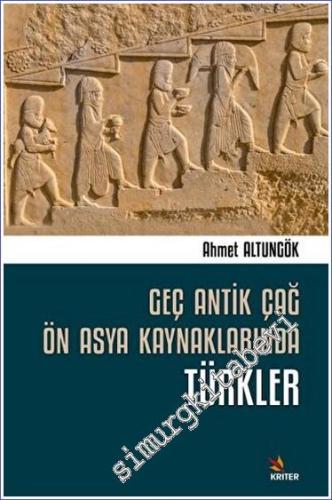 Geç Antik Çağ Ön Asya Kaynaklarında Türkler - 2023