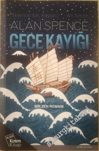 Gece Kayığı: Bir Zen Romanı -