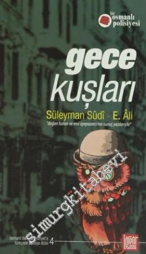 Gece Kuşları: Bir Osmanlı Polisiyesi 4 -