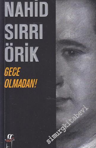 Gece Olmadan ! -