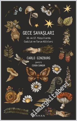 Gece Savaşları : 16. ve 17. Yüzyıllarda Cadılık ve Tarım Kültleri -        2022
