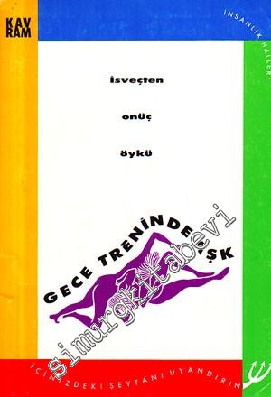Gece Treninde Aşk: İsveçten Onüç Öykü -