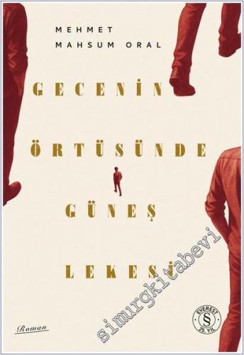 Gecenin Örtüsünde Güneş Lekesi -        2025