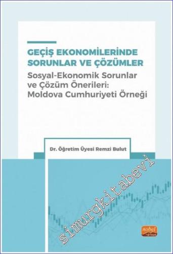 Geçiş Ekonomilerinde Sorunlar ve Çözümler : Sosyal-Ekonomik Sorunlar v