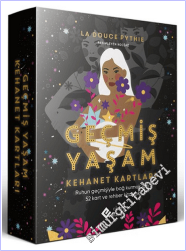 Geçmiş Yaşam Kehanet Kartları : Ruhun Geçmişiyle Bağ Kurmak İçin 52 Ka