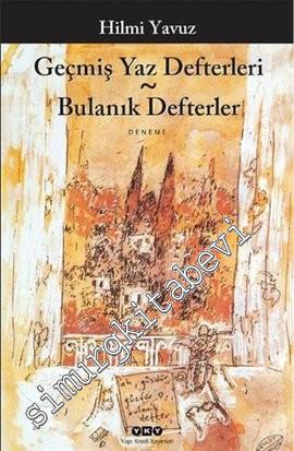 Geçmiş Yaz Defterleri / Bulanık Defterler -