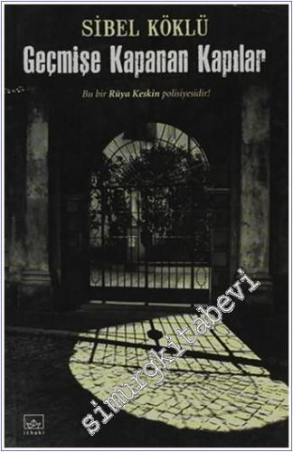Geçmişe Kapanan Kapılar -        2010