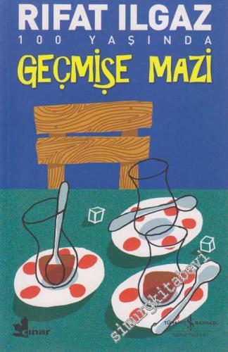 Geçmişe Mazi (Meşrutiyet Kıraathanesi) -