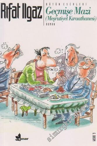 Geçmişe Mazi (Meşrutiyet Kıraathanesi) -        2000