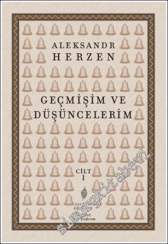 Geçmişim ve Düşüncelerim - Cilt 1 -        2024