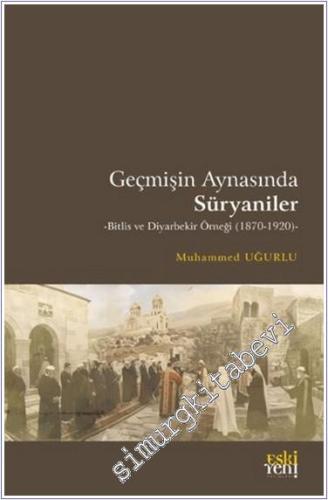 Geçmişin Aynasında Süryaniler -        2024