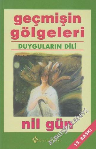 Geçmişin Gölgeleri: Duyguların Dili