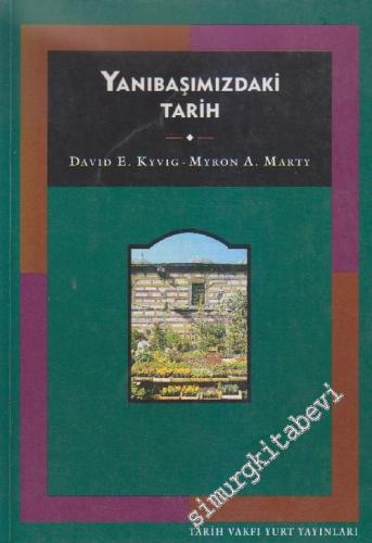 Geçmişin İzleri: Yanıbaşımızdaki Tarih İçin Bir Kılavuz -        2013