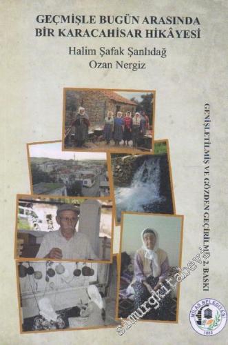 Geçmişle Bugün Arasında Bir Karacahisar Hikayesi -