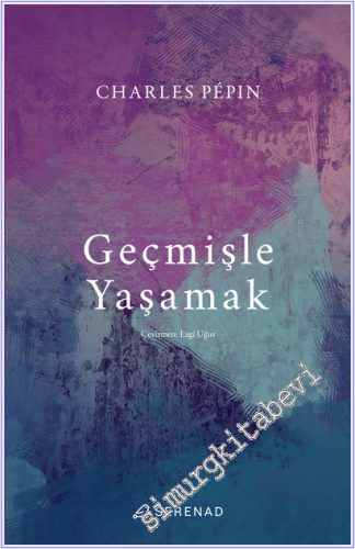 Geçmişle Yaşamak