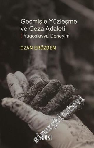 Geçmişle Yüzleşme ve Ceza Adaleti: Yugoslavya Deneyimi -