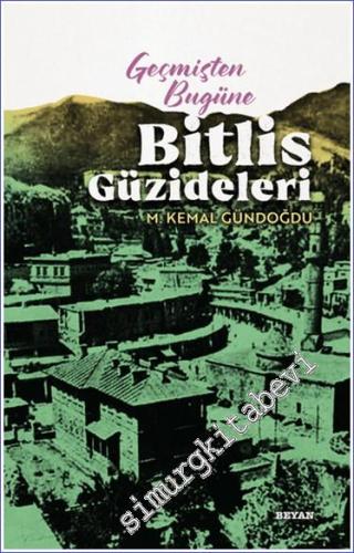 Geçmişten Bugüne Bitlis Güzideleri - 2024