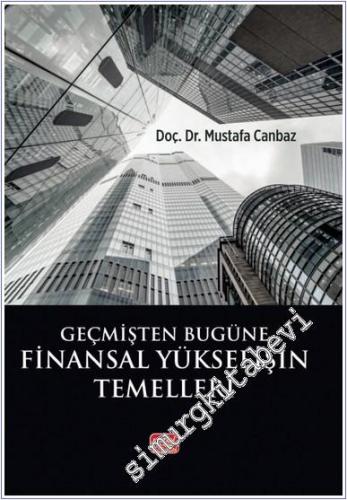 Geçmişten Bugüne Finansal Yükselişin Temelleri -        2025