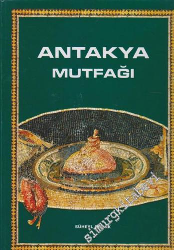 Geçmişten Günümüze Antakya Mutfağı -