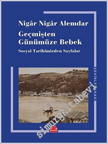 Geçmişten Günümüze Bebek - 2023
