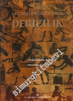 Geçmişten Günümüze Dericilik -