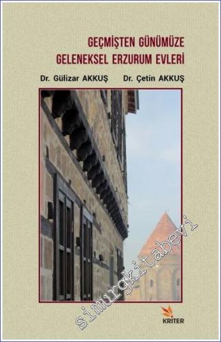 Geçmişten Günümüze Geleneksel Erzurum Evleri -        2019