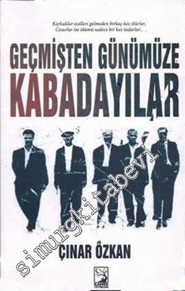 Geçmişten Günümüze Kabadayılar -