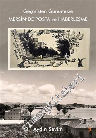 Geçmişten Günümüze Mersin'de Posta ve Haberleşme -