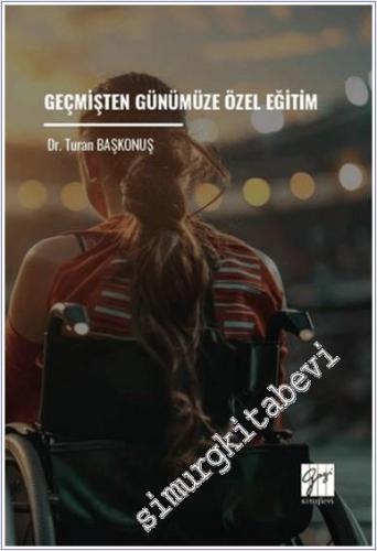 Geçmişten Günümüze Özel Eğitim -        2025
