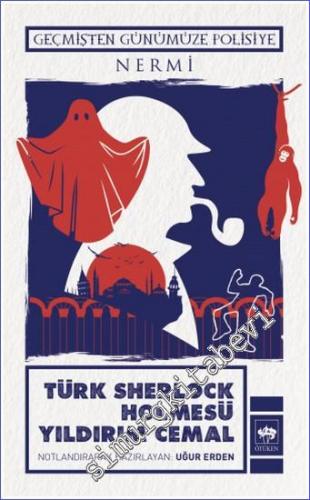 Geçmişten Günümüze Polisiye : Türk Sherlock Holmesü Yıldırım Cemal : Y