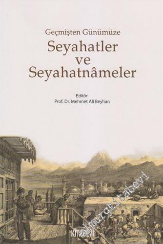 Geçmişten Günümüze Seyahatler ve Seyahatnameler -