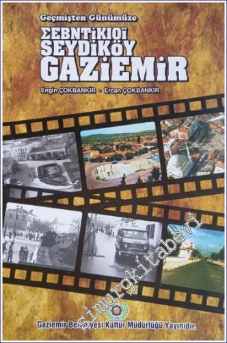 Geçmişten Günümüze Seydiköy Gaziemir -        2013