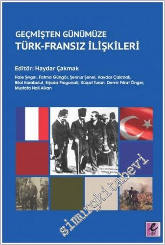 Geçmişten Günümüze Türk - Fransız İlişkileri -        2017