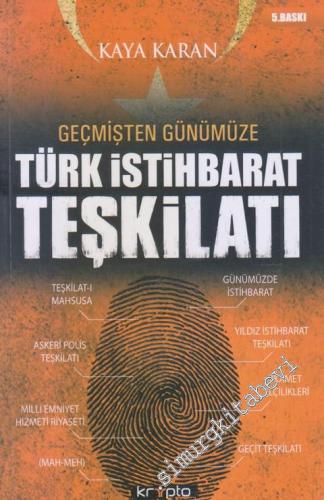 Geçmişten Günümüze Türk İstihbarat Teşkilatı -