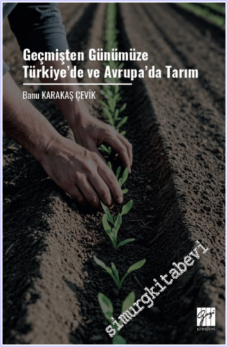 Geçmişten Günümüze Türkiye'de ve Avrupa'da Tarım -        2026