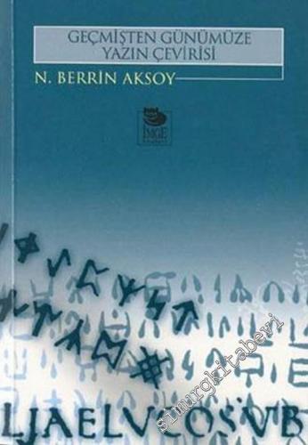 Geçmişten Günümüze Yazın Çevirisi -        2002