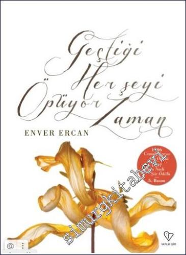 Geçtiği Her Şeyi Öpüyor Zaman -        2018