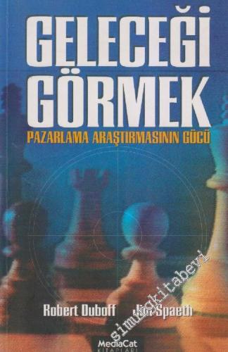 Geleceği Görmek Pazarlama Araştırmasının Gücü -