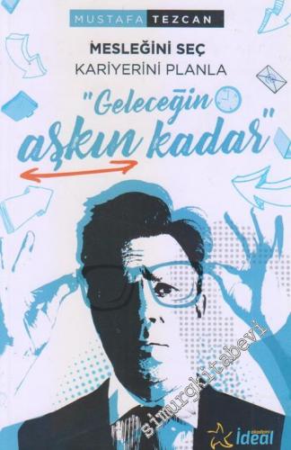 Geleceğin Aşkın Kadar - Mesleğini Seç Kariyerini Planla -