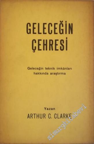 Geleceğin Çehresi: Geleceğin Teknik İmkanları Hakkında Araştırma