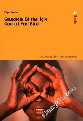 Geleceğin Eğitimi İçin Gerekli Yedi Bilgi - 2007