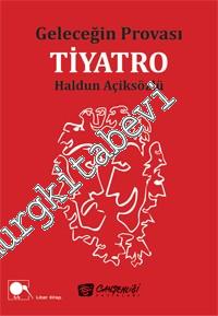 Geleceğin Provası Tiyatro -        2016