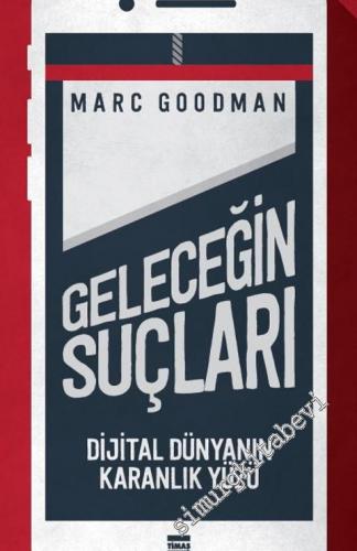 Geleceğin Suçları: Dijital Dünyanın Karanlık Yüzü -
