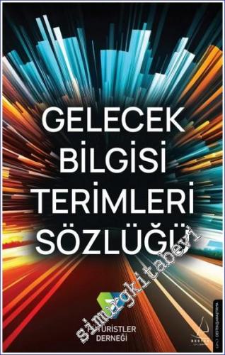 Gelecek Bilgisi Terimleri Sözlüğü - 2023