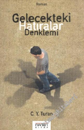 Gelecekteki Hatıralar Denklemi -        2005
