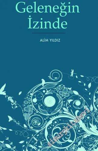 Geleneğin İzinde -