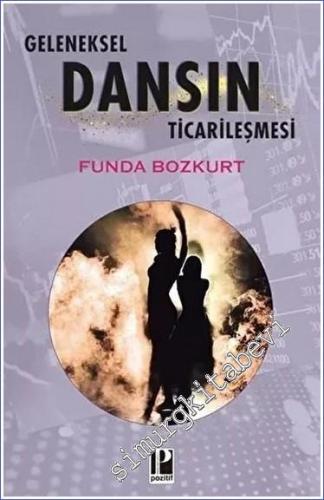 Geleneksel Dansın Ticarileşmesi -        2023