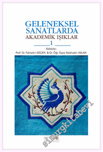 Geleneksel Sanatlarda Akademık Işıklar 1 -
