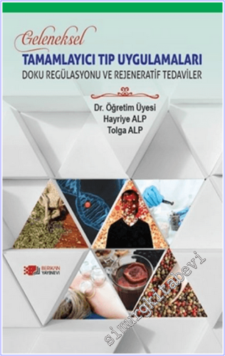 Geleneksel Tamamlayıcı Tıp Uygulamaları - Doku Regülasyonu ve Rejeneratif Tedaviler -        2026